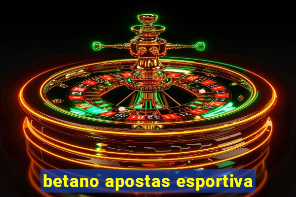 betano apostas esportiva